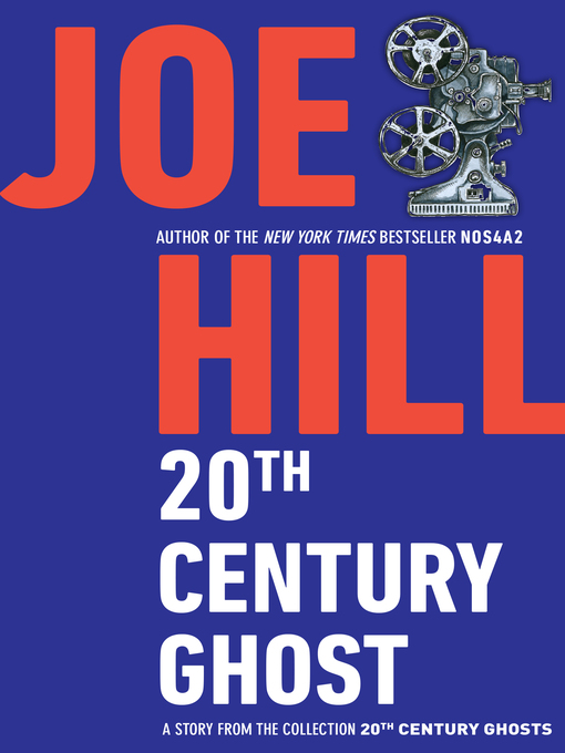 Title details for 20th Century Ghost by Joe Hill - Available